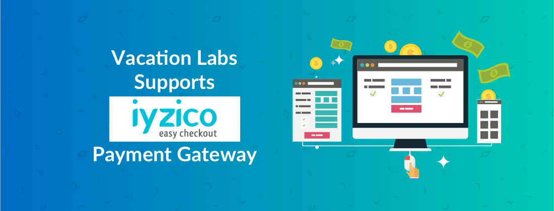 VacationLabs Supports Iyzico to expand Tourism for Travel websites in Turkey and Region