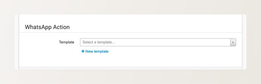 Backoffice screenshot of a notification rule with the action set to Send WhatsApp Message and a WhatsApp template selected