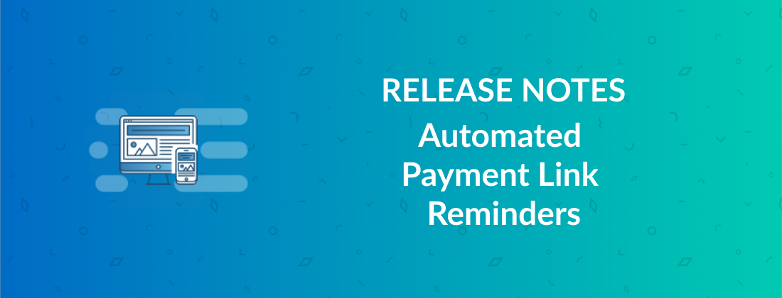 Automated Reminders for Payment Links
